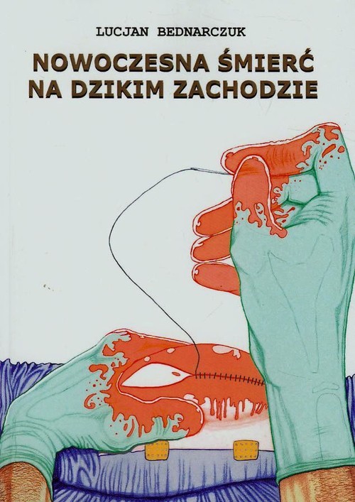 Image of Nowoczesna śmierć na dzikim zachodzie