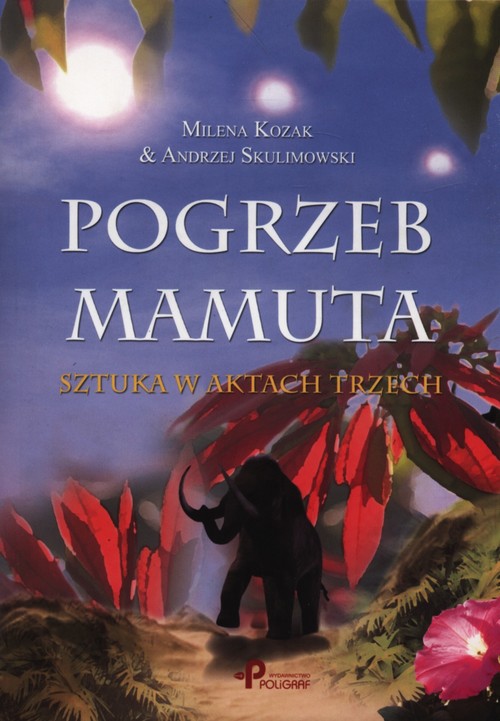 Image of Pogrzeb Mamuta Sztuka w aktach trzech