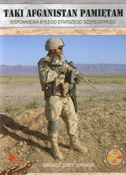 Image of Taki Afganistan pamiętam Wspomnienia byłego starszego szeregowca