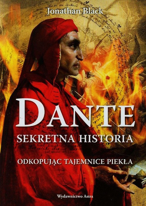 Image of Dante Sekretna historia Odkopując tajemnice Piekła