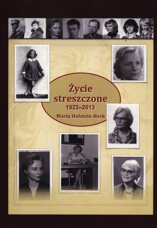 Image of Życie streszczone 1923-2013