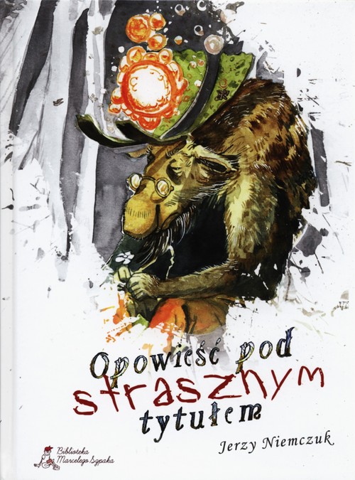 Image of Opowieść pod strasznym tytułem