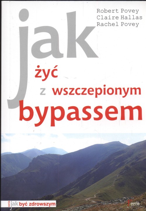 Image of Jak żyć z wszczepionym bypassem