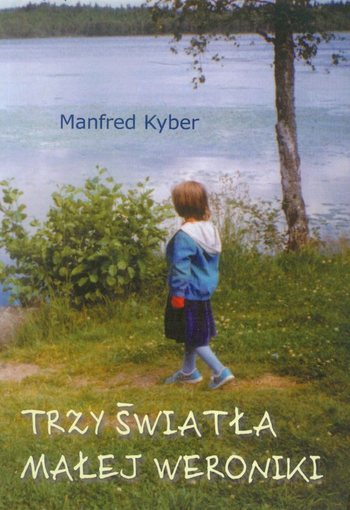 Image of Trzy światła małej Weroniki