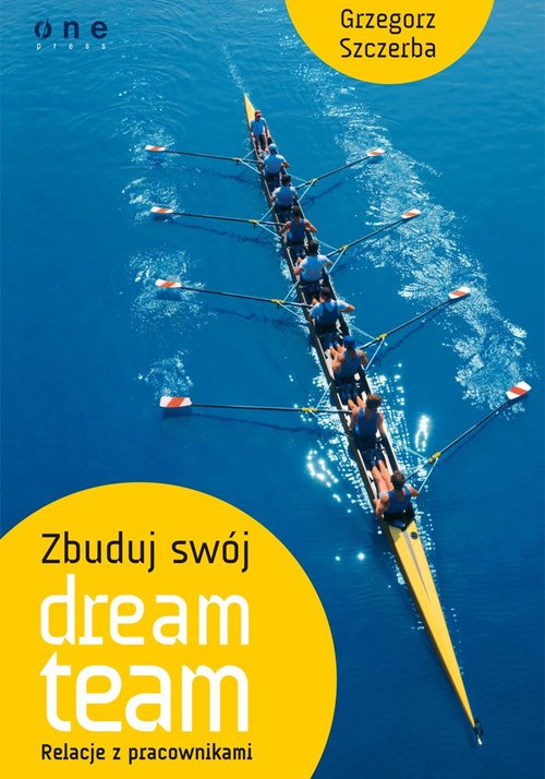 Image of Zbuduj swój dream team Relacje z pracownikami