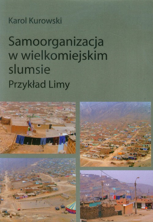 Image of Samoorganizacja w wielkomiejskim slumsie Przykład Limy
