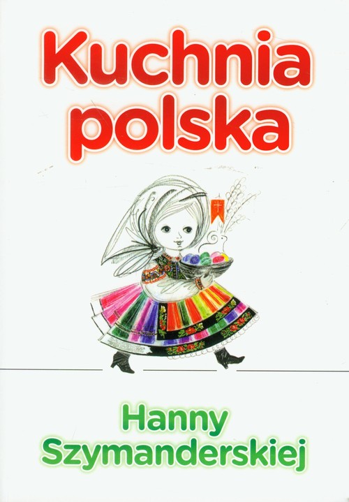 Image of Kuchnia polska Hanny Szymandreskiej