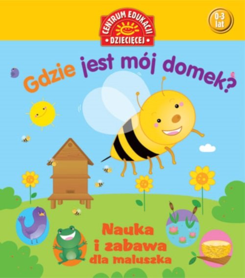 Image of Gdzie jest mój domek? Nauka i zabawa dla maluszka