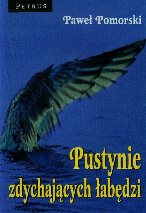 Image of Pustynie zdychających łabędzi