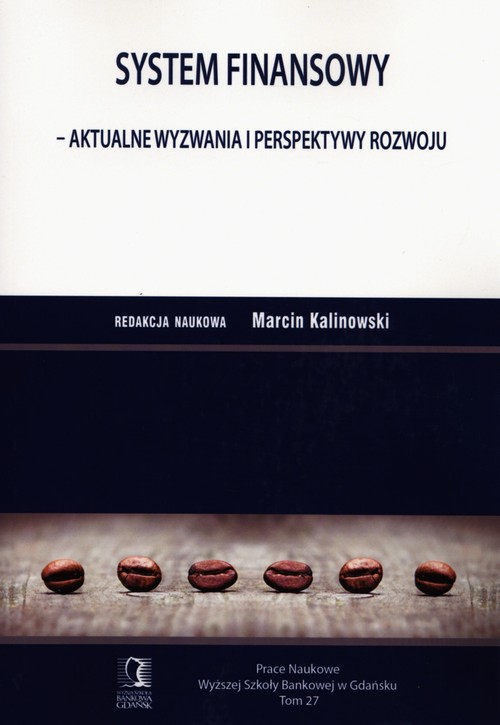 Image of System finansowy Aktualne wyzwania i perspektywy rozwoju