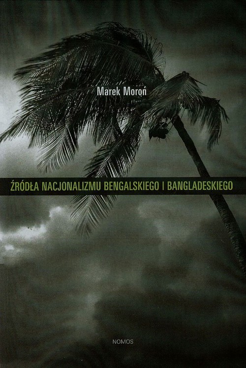 Image of Źródła nacjonalizmu bengalskiego i bangladeskiego