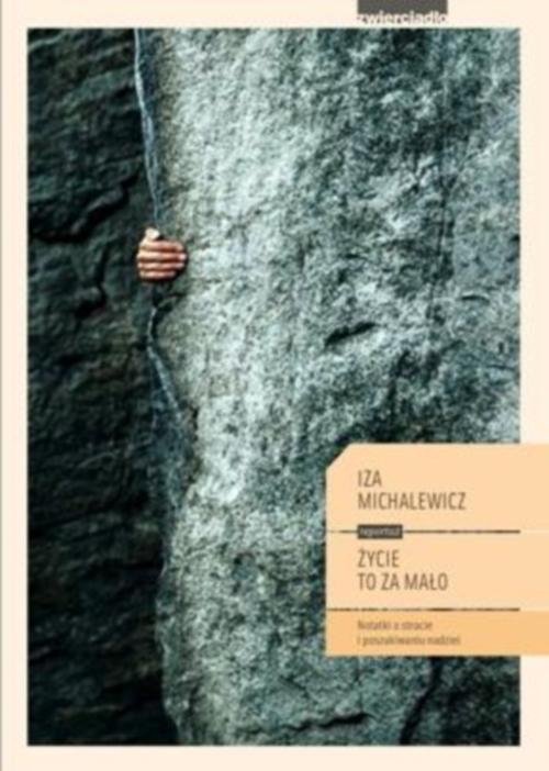 Image of Życie to za mało O stracie i poszukiwaniu nadziei