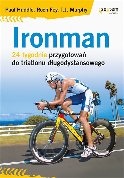 Image of Ironman 24 tygodnie przygotowań do triatlonu długodystansowego