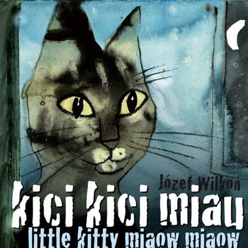 Image of Kici kici miau Little kitty miaow miaow