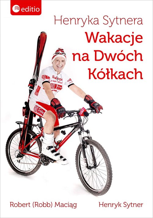 Image of Henryka Sytnera Wakacje na Dwóch Kółkach