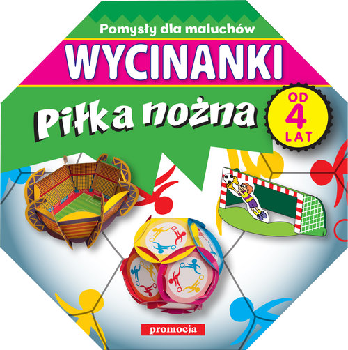 Image of Wycinanki Piłka nożna Pomysły dla maluchów