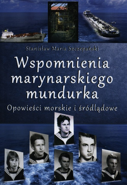 Image of Wspomnienia marynarskiego mundurka Opowieści morskie i śródlądowe