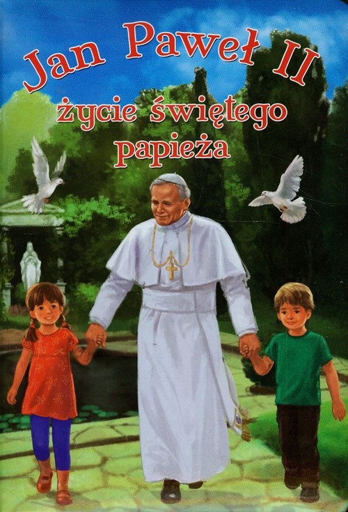 Image of Jan Paweł II życie świętego papieża