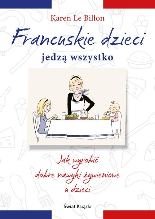 Image of Francuskie dzieci jedzą wszystko