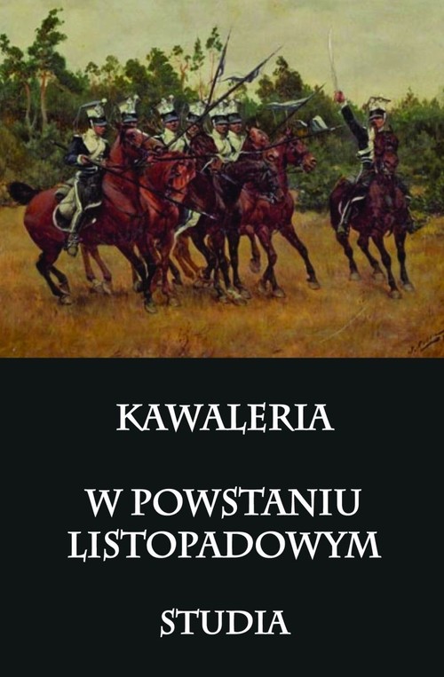 Image of Kawaleria w Powstaniu Listopadowym Studia
