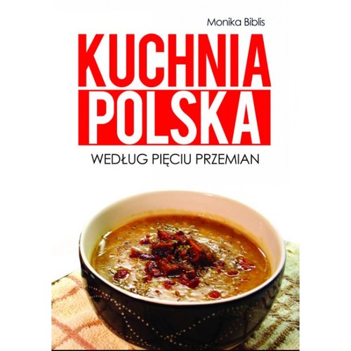 Image of Kuchnia polska według Pięciu Przemian