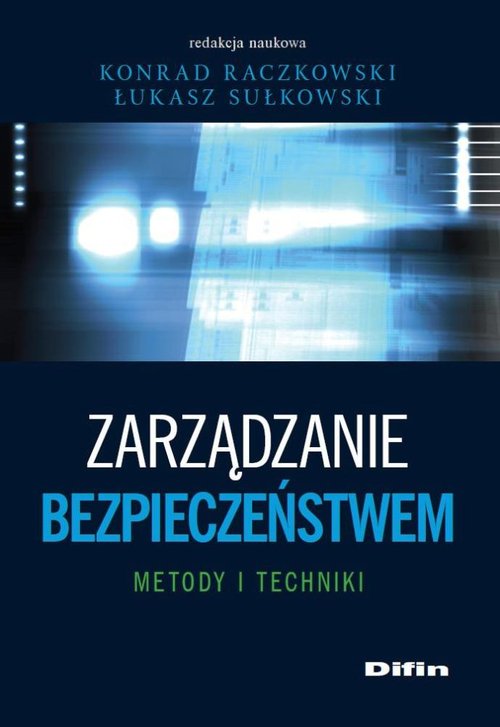 Image of Zarządzanie bezpieczeństwem Metody i techniki