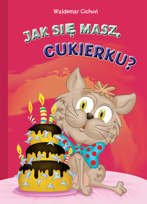 Image of Cukierek część 4 Jak się masz, Cukierku?