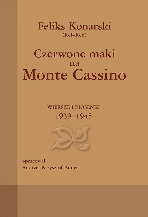 Image of Czerwone maki na Monte Cassino Wiersze i piosenki 1939-1945