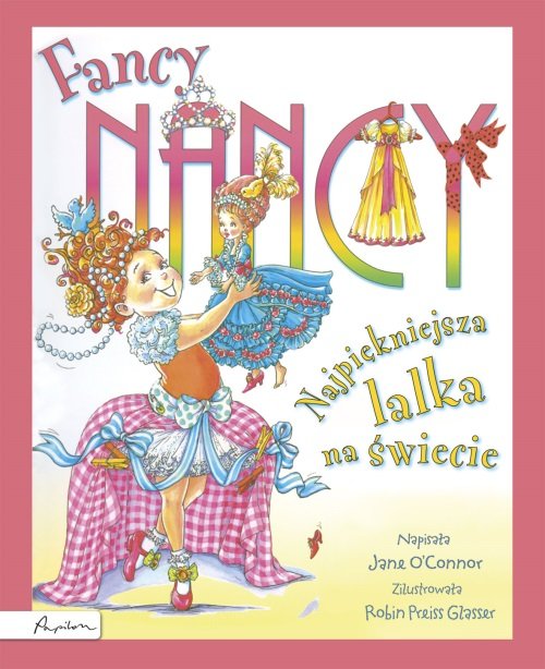 Image of Fancy Nancy Najpiękniejsza lalka na świecie