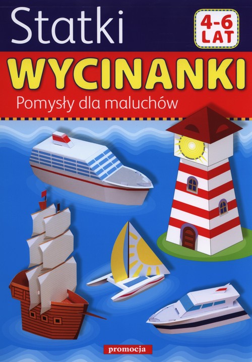 Image of Wycinanki Pomysły dla maluchów Statki 4-6 lat