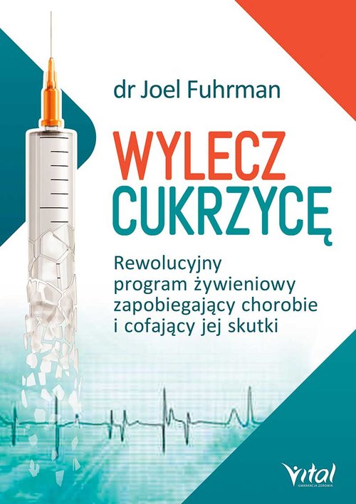 Image of Wylecz cukrzycę Rewolucyjny program żywieniowy zapobiegający chorobie i cofający jej skutki
