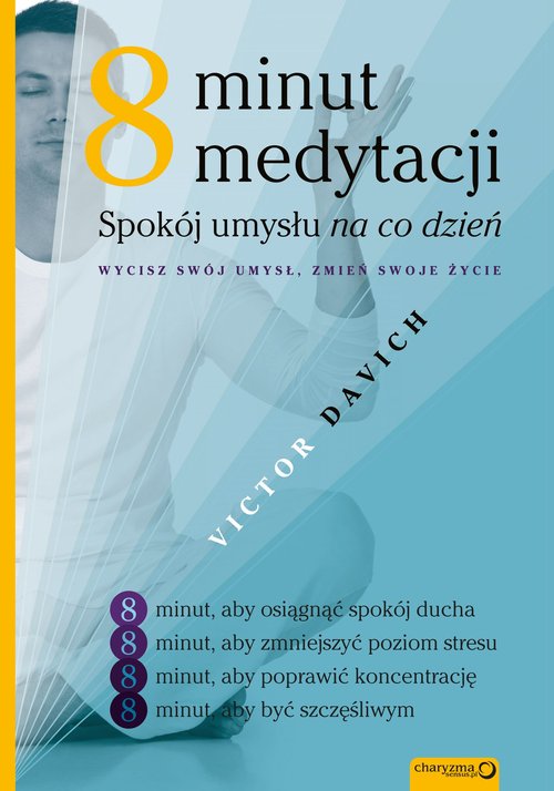 Image of 8 minut medytacji Spokój umysłu na co dzień