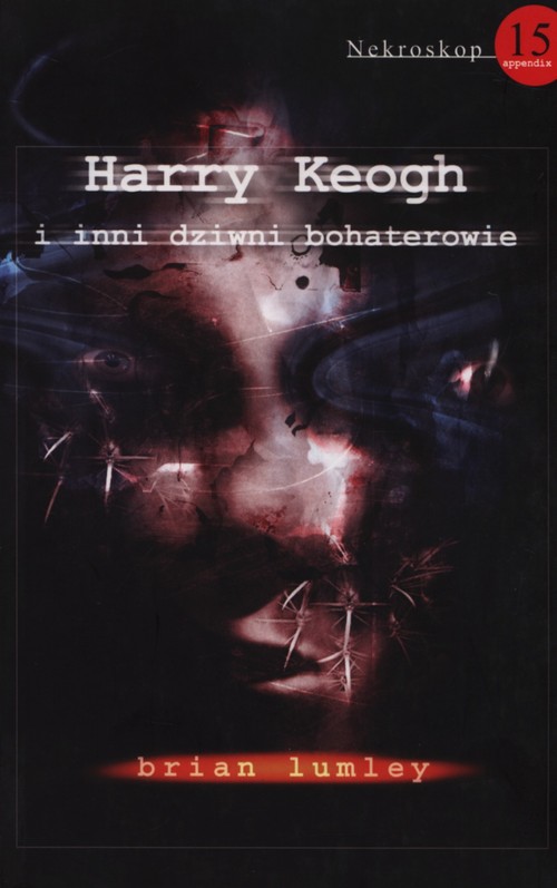 Image of Nekroskop 15 Harry Keogh i inni dziwni bohaterowie