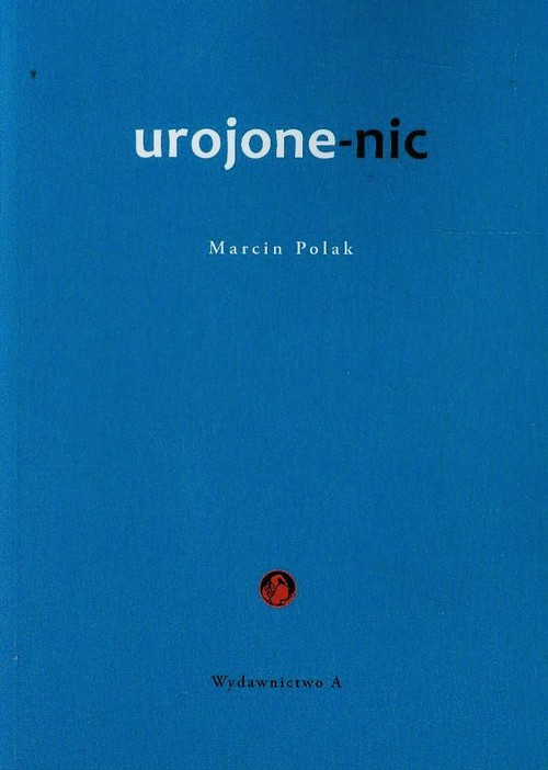 Image of Urojone-nic Postmodernistyczna metafizyka Stanislasa Bretona