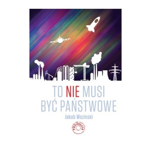 Image of To NIE musi być państwowe