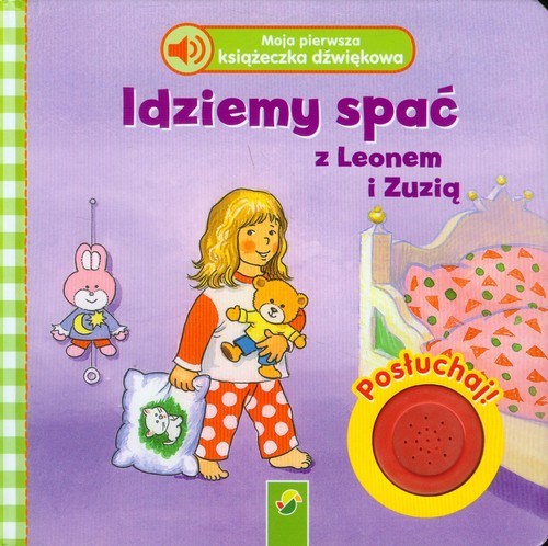 Image of Moja pierwsza książeczka dźwiękowa Idziemy spać z Leonem i Zuzią