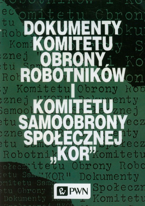 Image of Dokumenty Komitetu Obrony Robotników i Komitetu Samoobrony Społecznej KOR