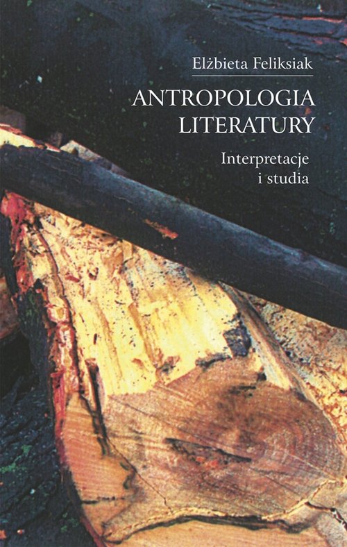 Image of Antropologia literatury Interpretacje i studia