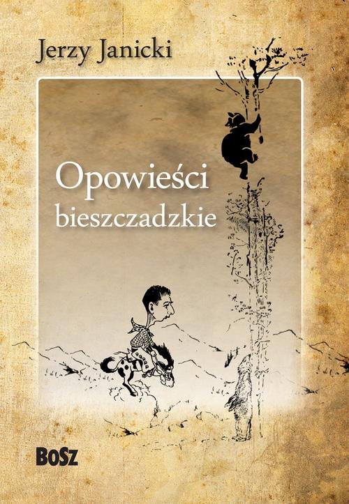 Image of Opowieści bieszczadzkie Nieludzki doktor i inne opowiadania