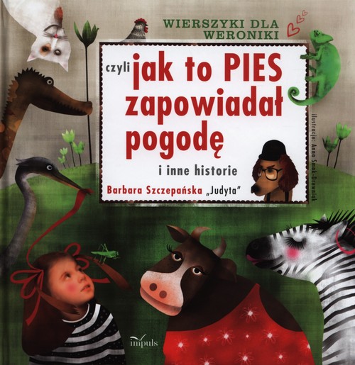 Image of Wierszyki dla Weroniki czyli jak to pies zapowiadał pogodę i inne historie