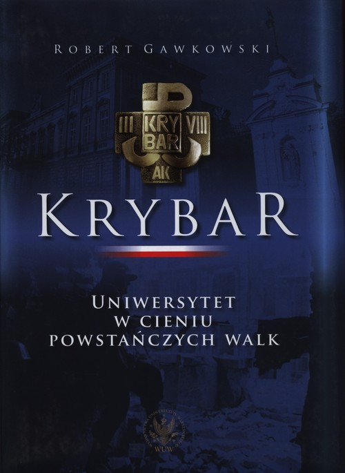 Image of Krybar Uniwersytet w cieniu powstańczych walk