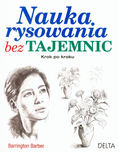 Image of Nauka rysowania bez tajemnic Krok po kroku