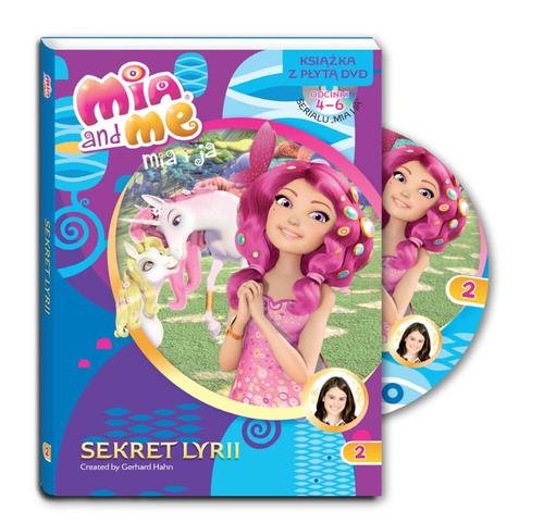 Image of Mia and Me 2 Sekret Lyrii Książka z płytą DVD. Odcinki 4-6 serialu Mia i Ja