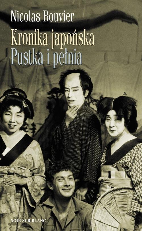 Image of Kronika japońska Pustka i pełnia Zapiski z Japonii 1964-1970
