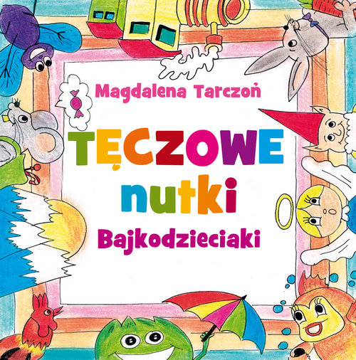 Image of Tęczowe nutki Bajkodzieciaki