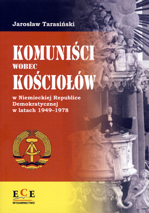 Image of Komuniści wobec Kościołów w Niemieckiej Republice Demokratycznej w latach 1949-1978