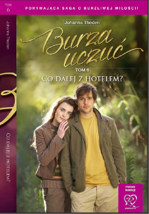 Image of Burza uczuć Tom 6 Co dalej z hotelem