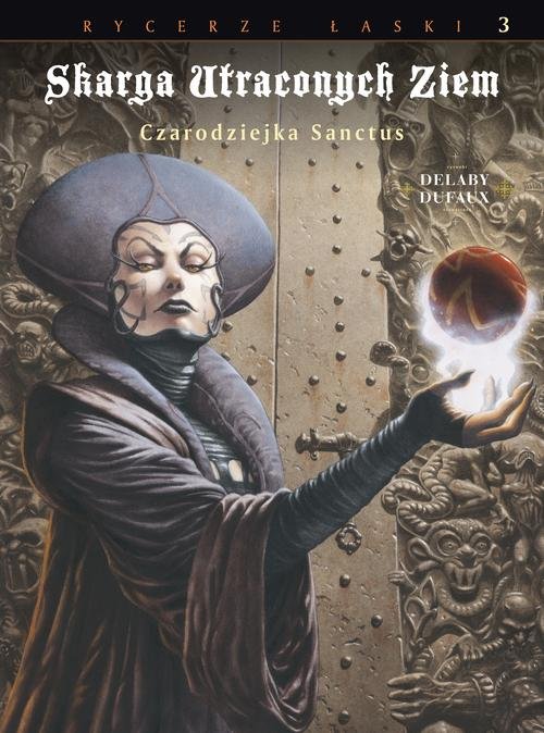 Image of Skarga Utraconych Ziem Tom 3 Czarodziejka Sanctus