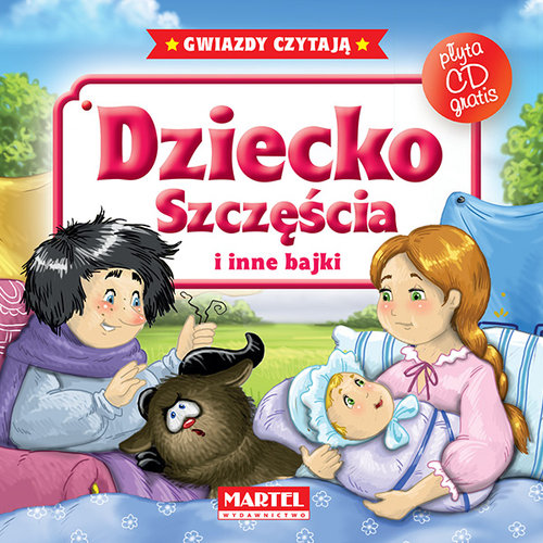 Image of Dziecko szczęścia i inne bajki z płytą CD
