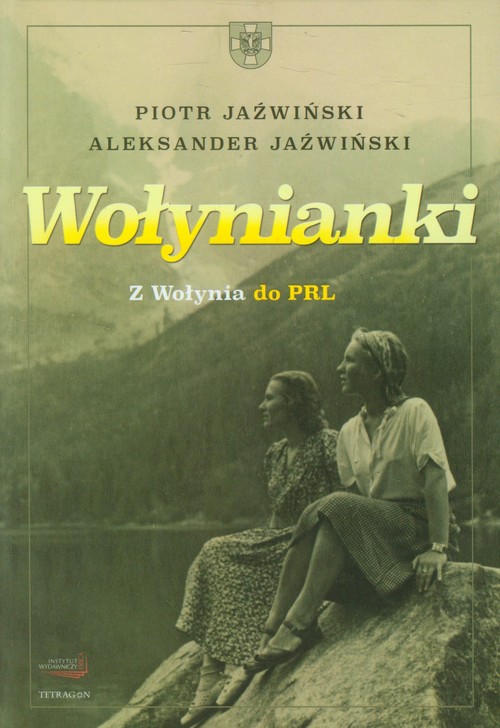 Image of Wołynianki Z Wołynia do PRL